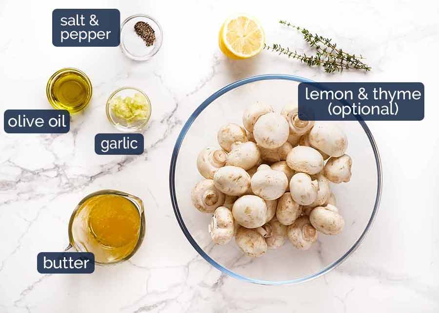 Ingredients in Garlic Butter Roasted Mushrooms